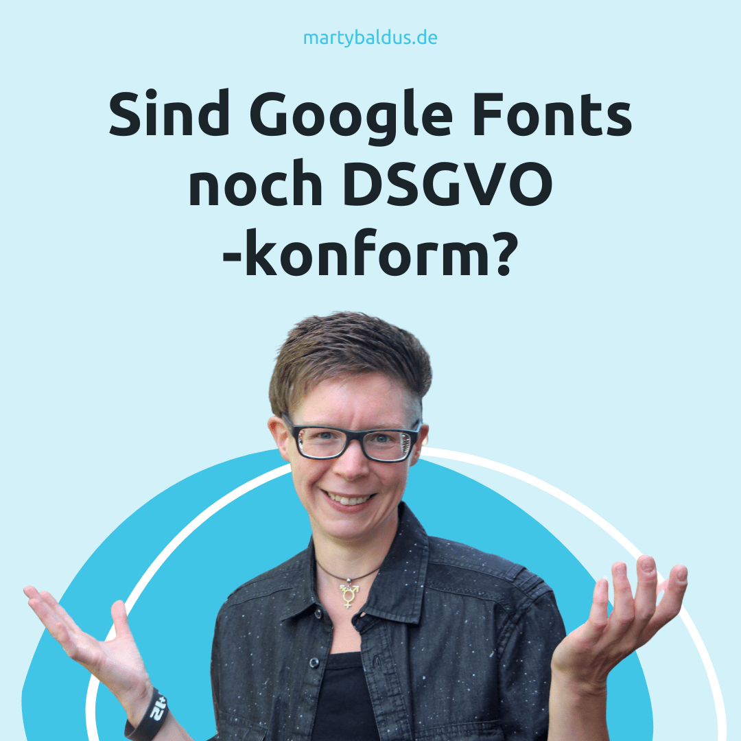 Sind Google Fonts noch DSGVO-konform